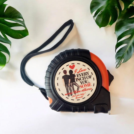 Love Every Inch of You Tape Measure, Custom Tape Measure, Gift for Him, Gift for Dad, Tape Measure, Custom Gift for Him, Custom Tape measure