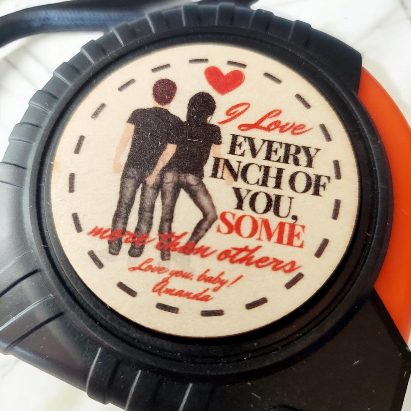 Love Every Inch of You Tape Measure, Custom Tape Measure, Gift for Him, Gift for Dad, Tape Measure, Custom Gift for Him, Custom Tape measure