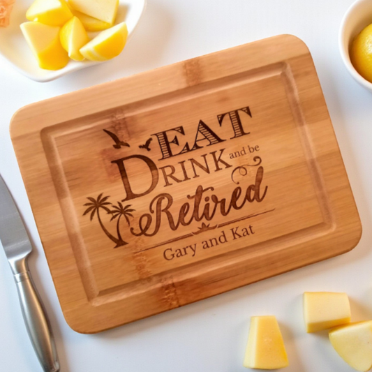 Eat, Drink & Be Retired Bamboo And Acacia Cutting Board And Charcuterie Serving Board – Customized Retirement Kitchen Decor, Cheese Board, Party Platter, Reversible, BPA-Free And Food Safe, Perfect For Celebrations, Farewell Parties, And Lasting Keepsakes